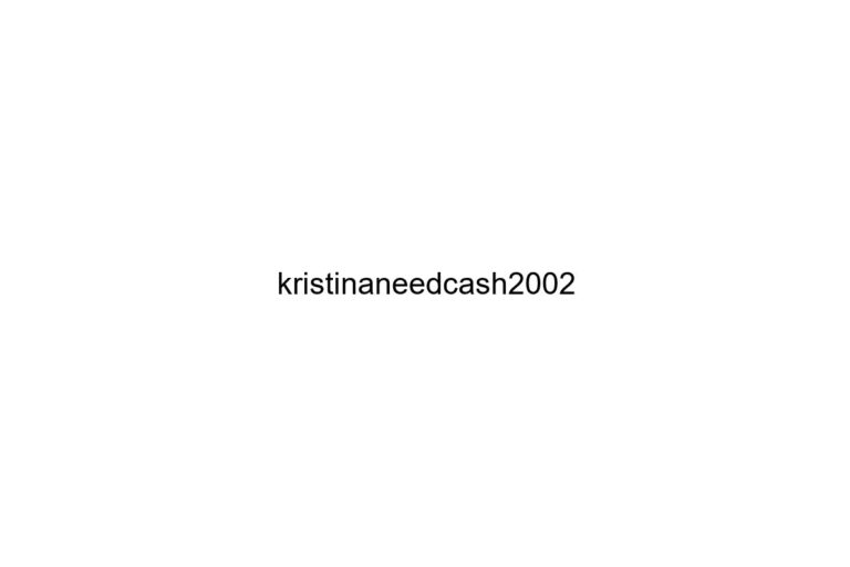 kristinaneedcash2002