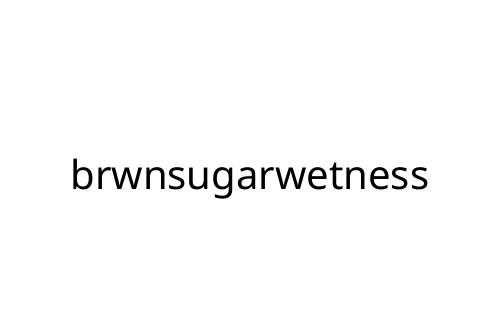 brwnsugarwetness