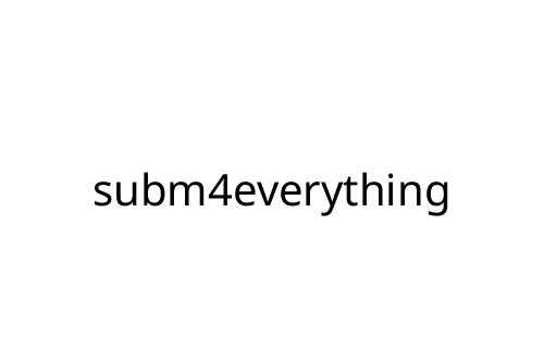 subm4everything