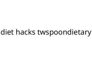 diet hacks twspoondietary