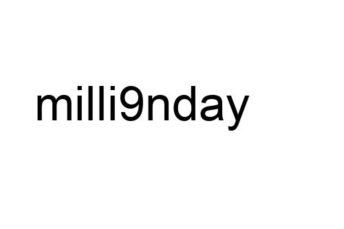 milli9nday